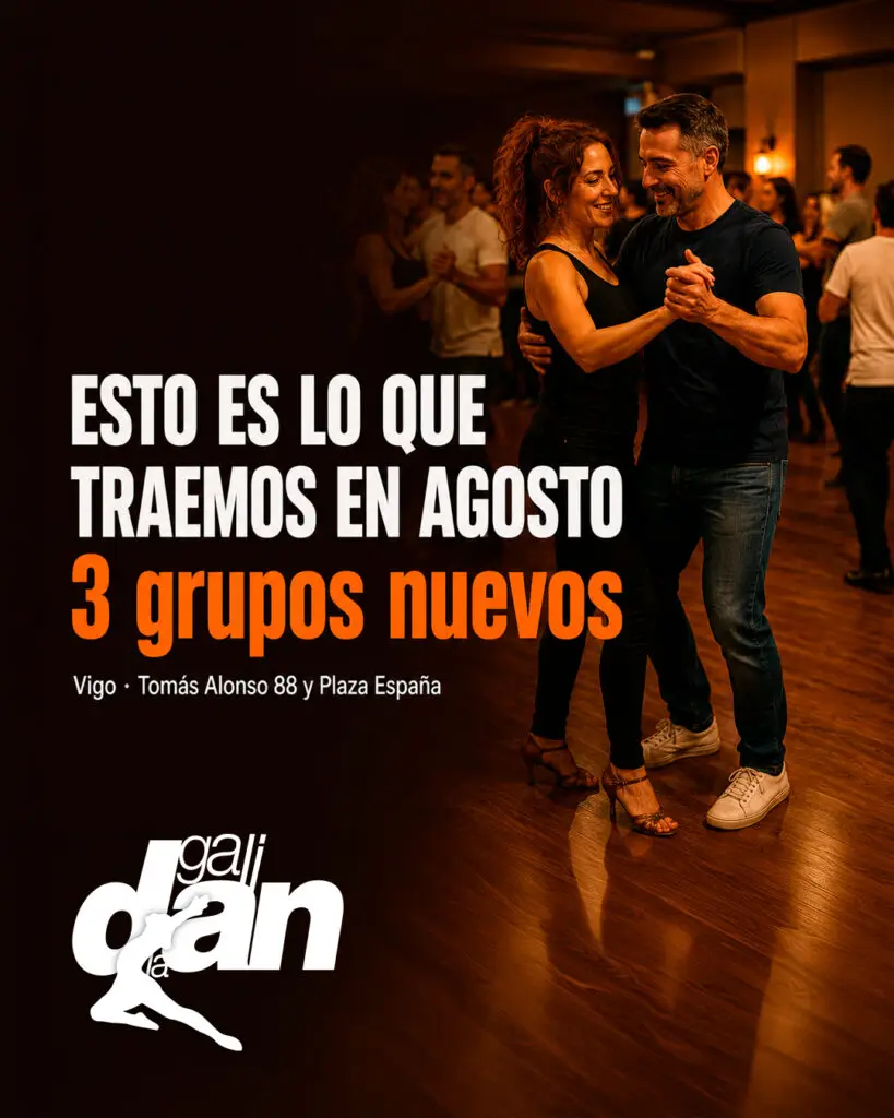 Horarios de agosto 2026 en Galidancia, escuela de baile en Vigo. Tres grupos nuevos en Tomás Alonso 88 y Plaza España.